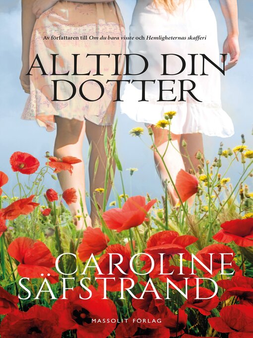 Titeldetaljer för Alltid din dotter av Caroline Säfstrand - Tillgänglig
